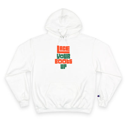 Lace Your Boots Up Hoodie — Retro Streetwear Champion Pullover