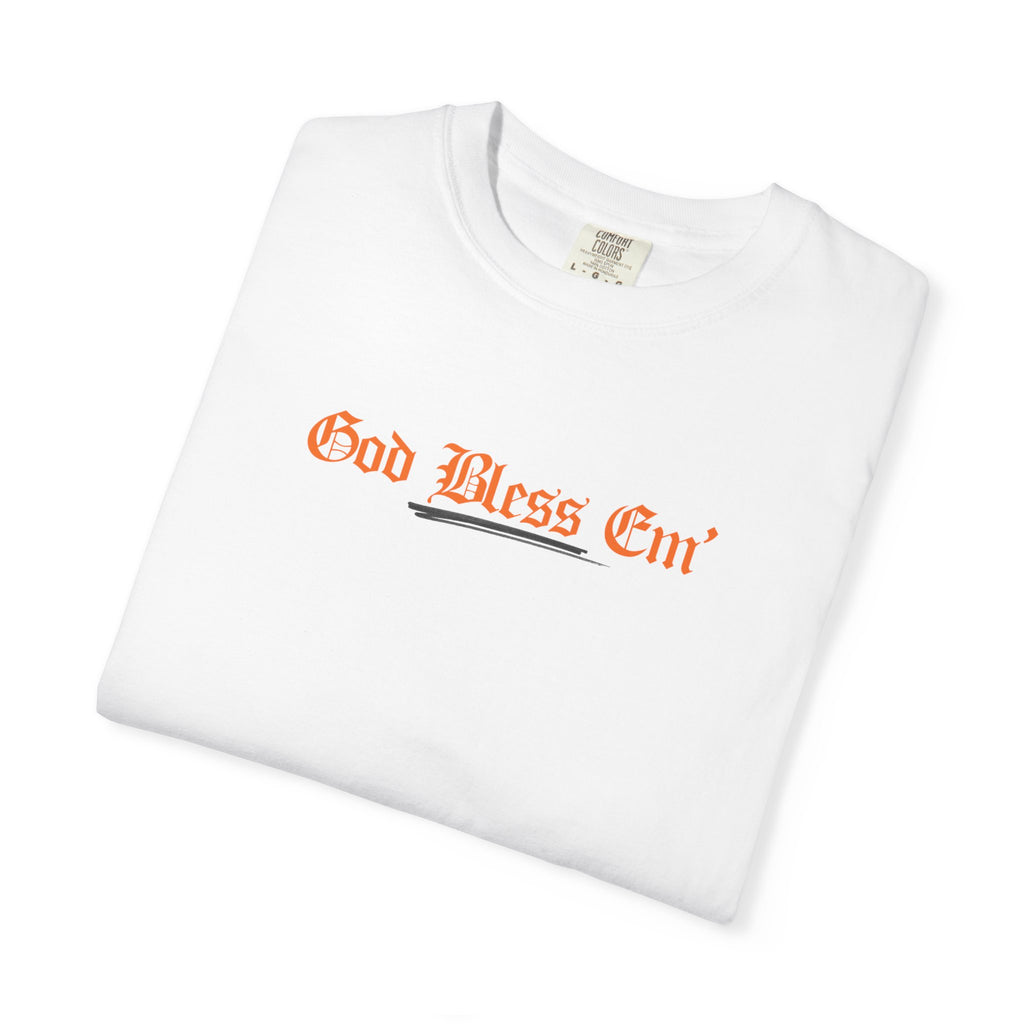 God Bless Em' T-Shirt