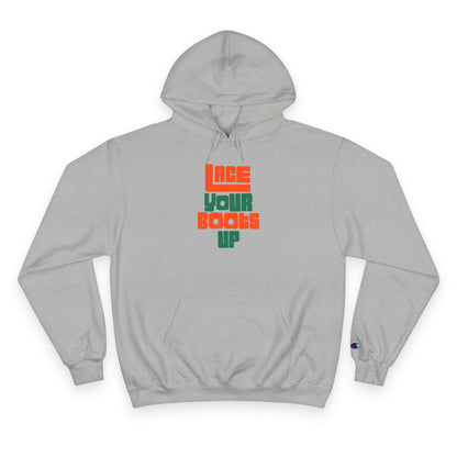 Lace Your Boots Up Hoodie — Retro Streetwear Champion Pullover