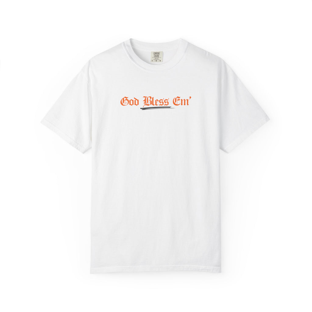God Bless Em' T-Shirt